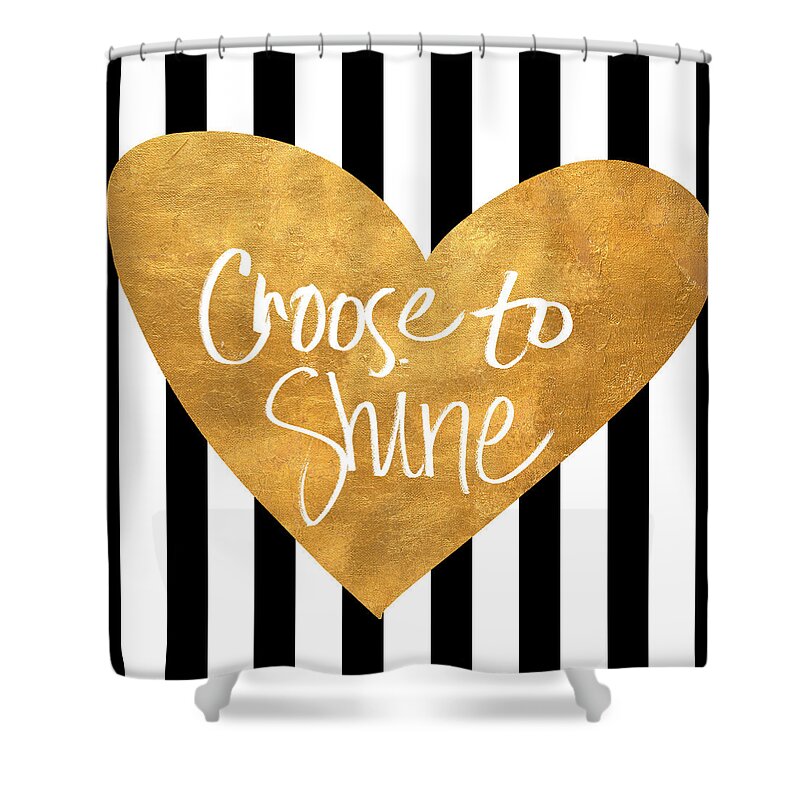 Choose Shower Curtain featuring the digital art Choose To Shine by South Social Studio
