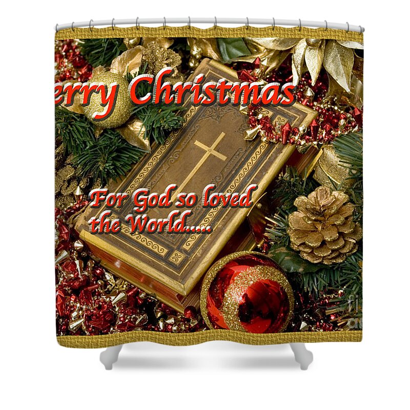 Christmas Card Shower Curtain featuring the photograph For God So Loved Us by Terry Wallace