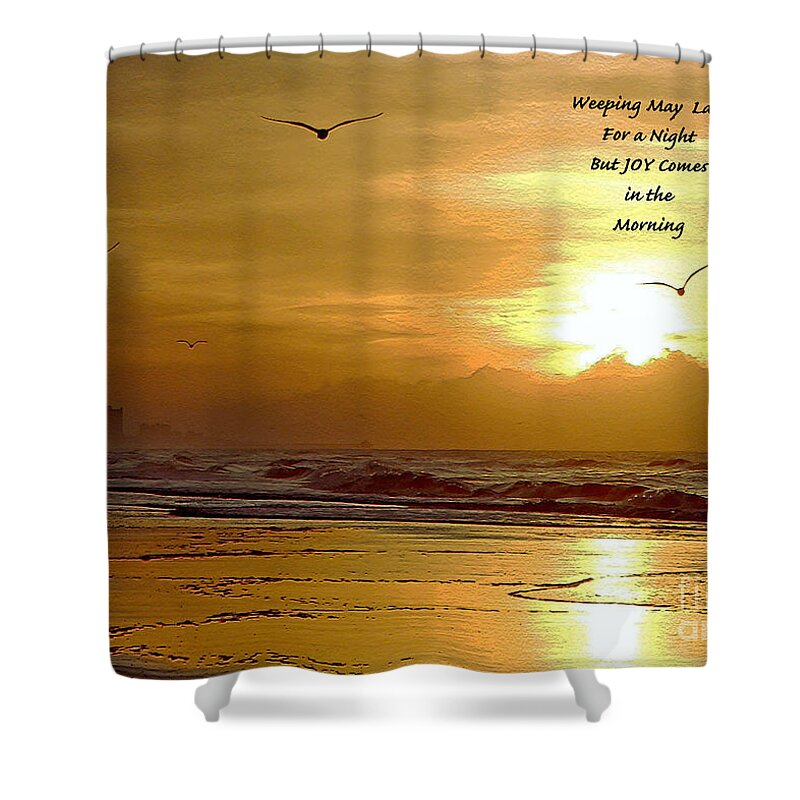 Inspirational Art Shower Curtain featuring the photograph Joy in The Morning by Lydia Holly