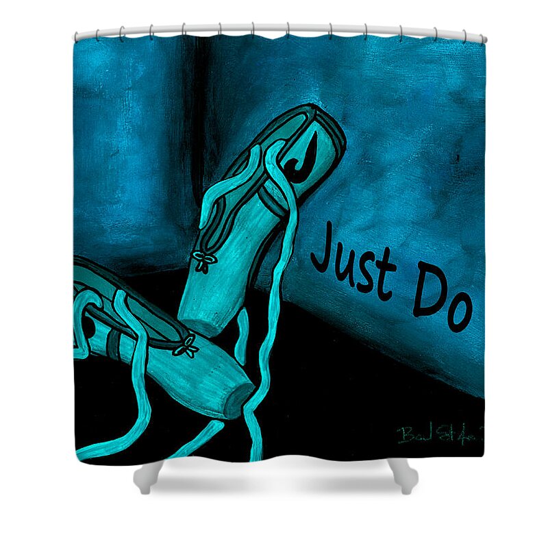 Just Do It Shower Curtain featuring the painting Just do it - Blue by Barbara St Jean