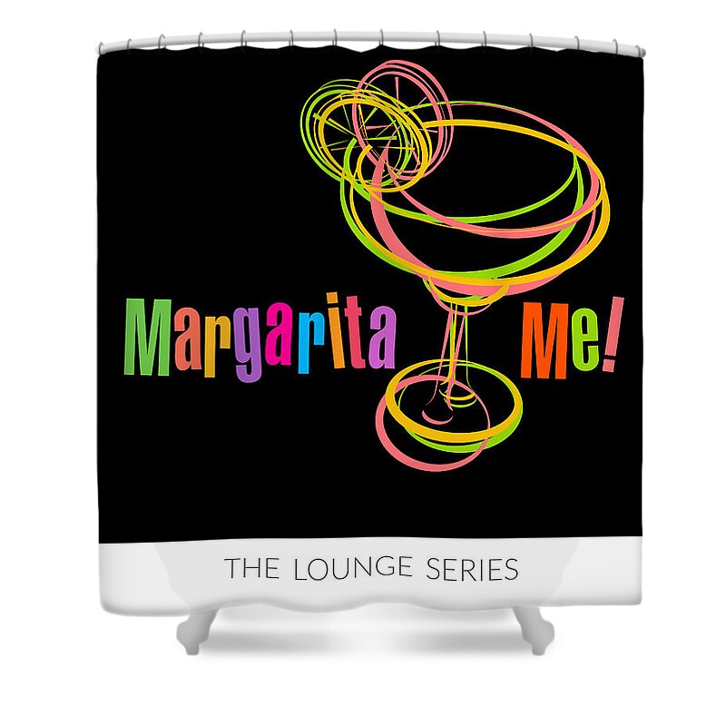 Lounge Series - Drinks Shower Curtain featuring the photograph Lounge Series - Margarita Me by Mary Machare