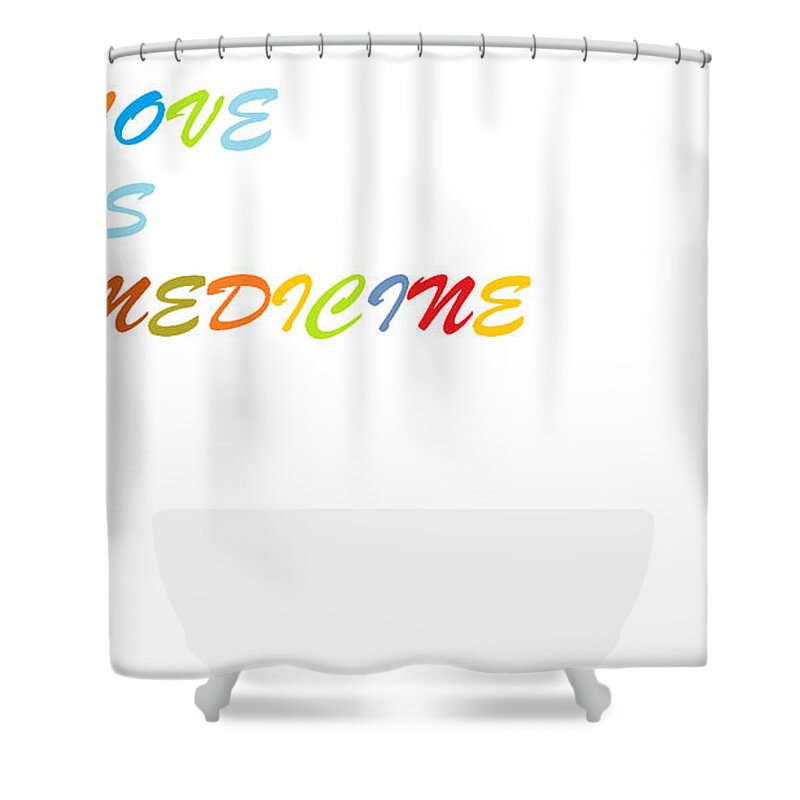 Love Shower Curtain featuring the digital art LoVe IS? by Aaron Martens
