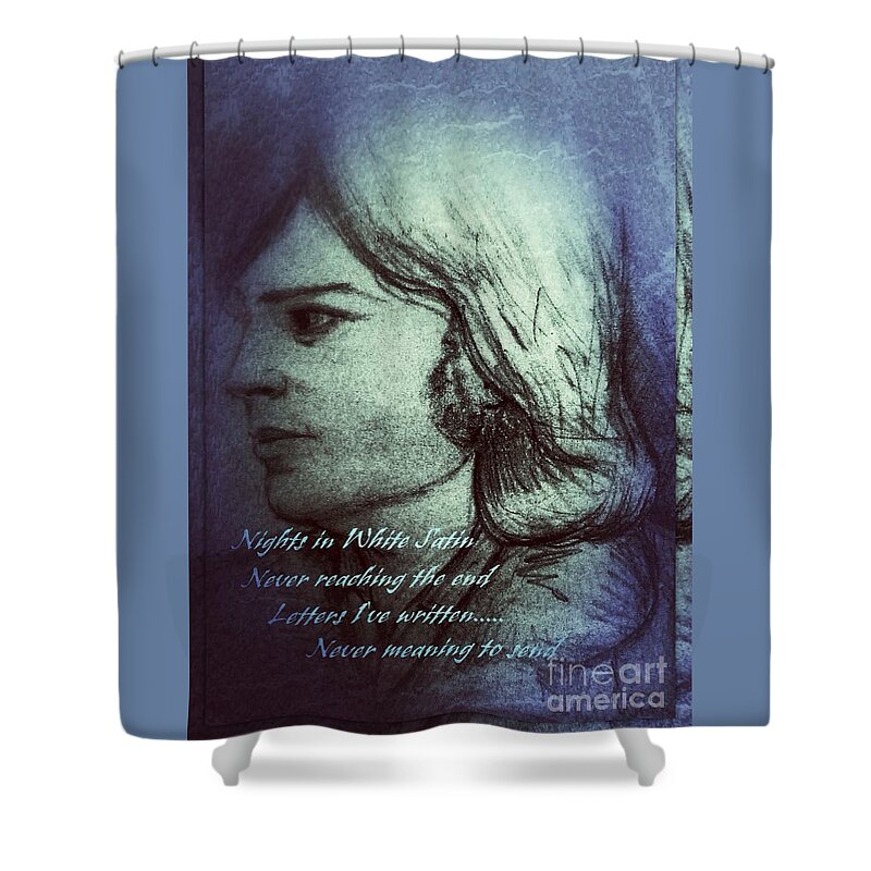 Justin Hayward Shower Curtain featuring the drawing Nights in White Satin 2 by Joan-Violet Stretch