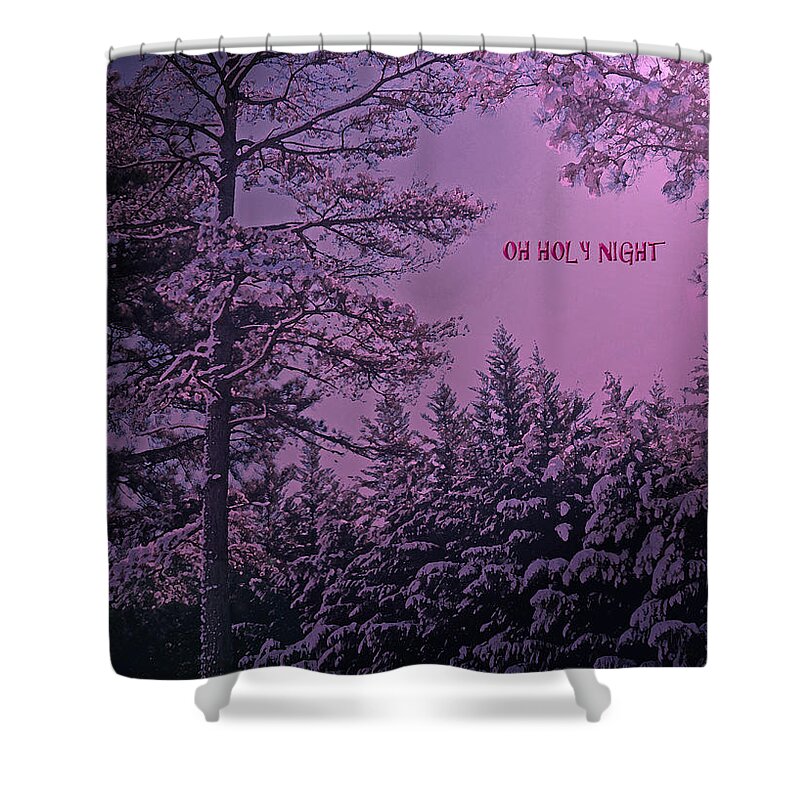 Oh Shower Curtain featuring the photograph Oh Holy Night by Lydia Holly
