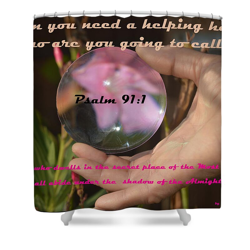 Psalm 91 Shower Curtain featuring the photograph Psalm 91 by Leticia Latocki