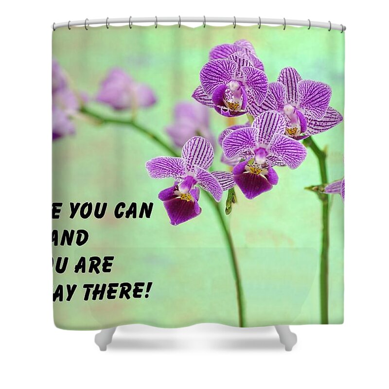 Love Shower Curtain featuring the photograph Purple orchid quote-2 by Rudy Umans