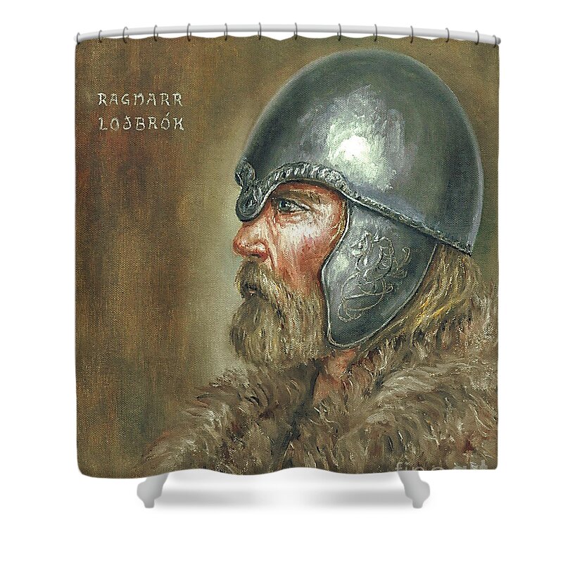 Viking Shower Curtain featuring the painting Ragnar Lodbrok by Arturas Slapsys