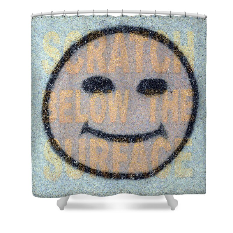 Happy Face Shower Curtain featuring the painting Scratch Below The Surface by James W Johnson