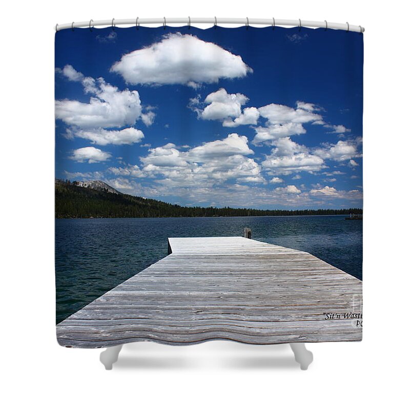 Sit'n Wasting Time Shower Curtain featuring the photograph Sit'n Wasting Time Away by Patrick Witz