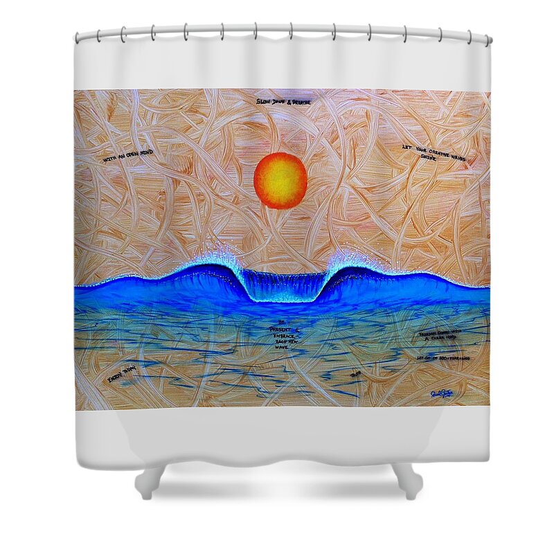 Positiveart Shower Curtain featuring the painting Slow Down and Breathe by Paul Carter