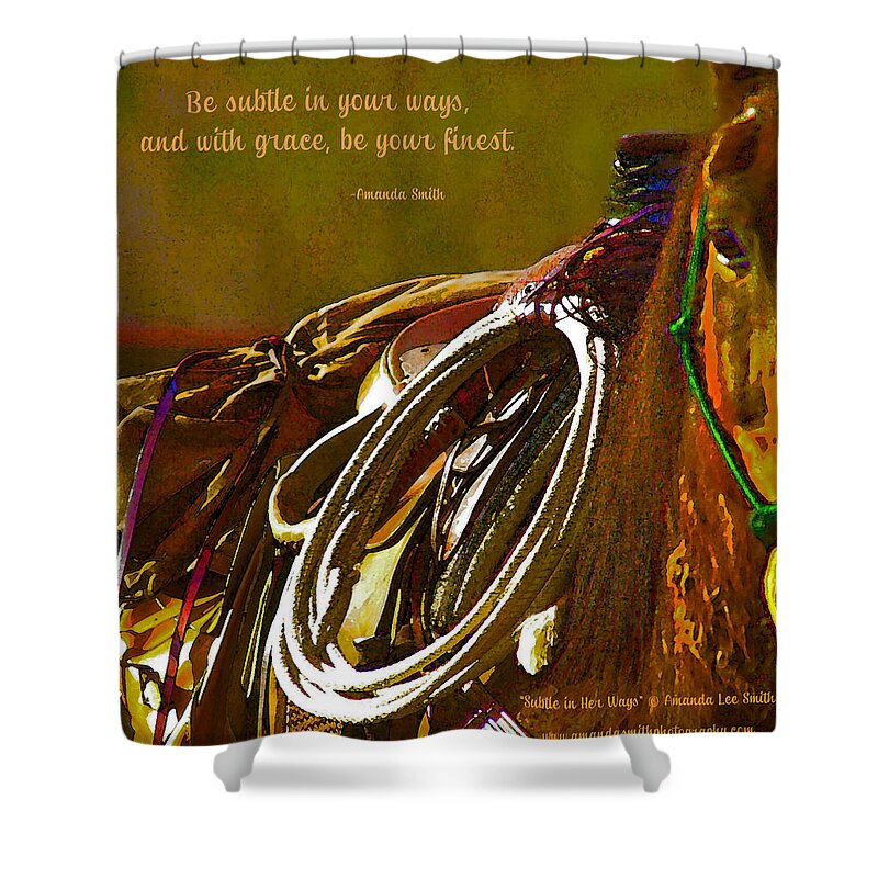Amanda Smith Shower Curtain featuring the photograph Subtle in your ways by Amanda Smith