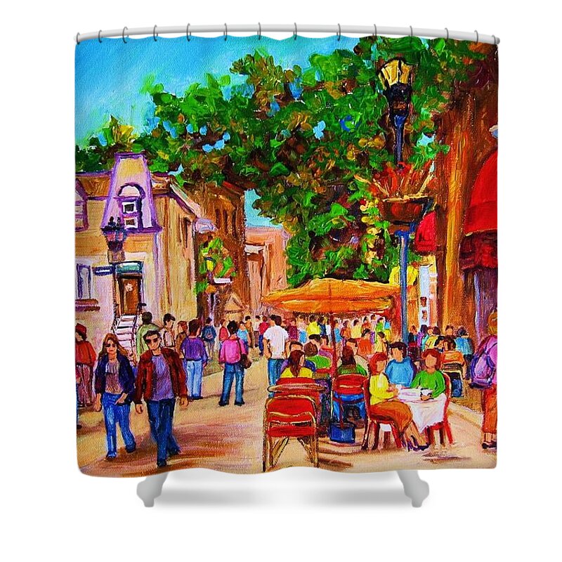 Summer Cafes Montreal Street Scenes Shower Curtain featuring the painting Summer Cafes by Carole Spandau
