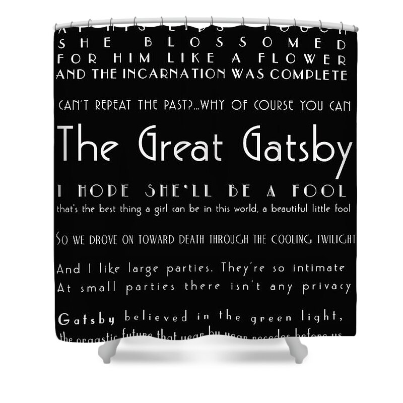 The Great Gatsby Shower Curtain featuring the photograph The Great Gatsby Quotes by Georgia Fowler