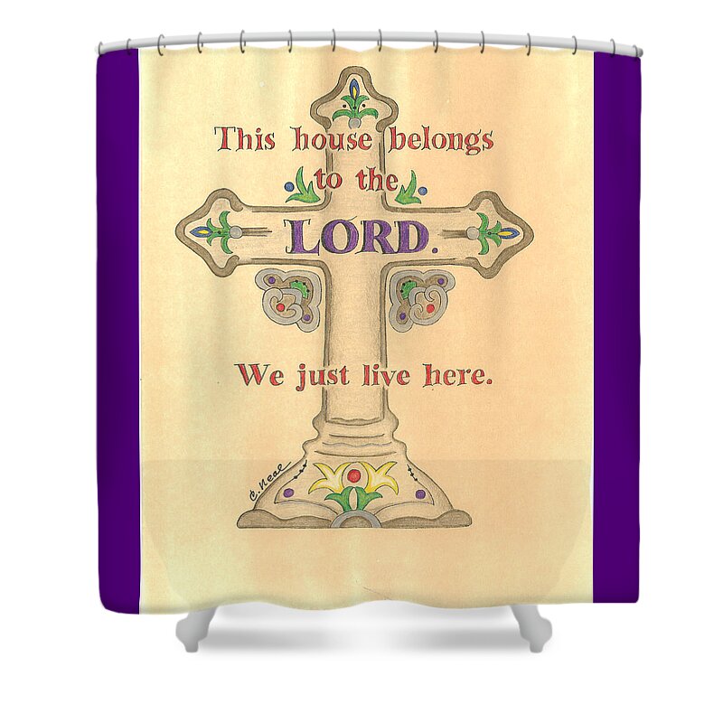 Cross Shower Curtain featuring the drawing This House by Carol Neal