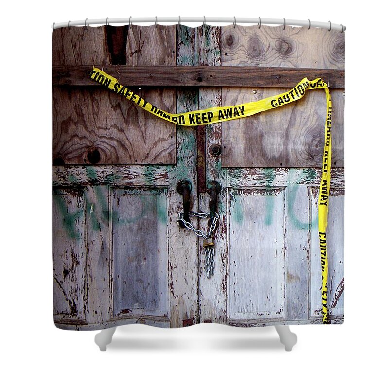 Door Shower Curtain featuring the photograph Warning by Betty Northcutt