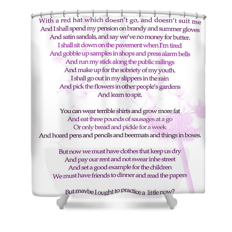 When I Am An Old Woman Shower Curtain featuring the digital art Warning Poem by Jenny Joseph by Georgia Clare