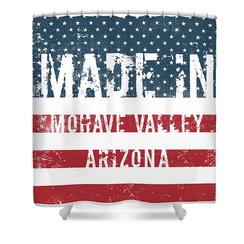 Mohave Valley Shower Curtain featuring the digital art Made in Mohave Valley, Arizona #1 by Tinto Designs