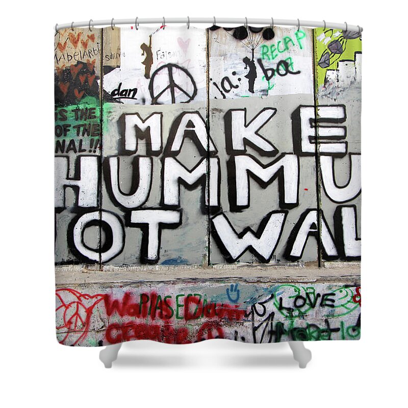 Hummus Shower Curtain featuring the photograph Make Hummus Not Walls #1 by Munir Alawi