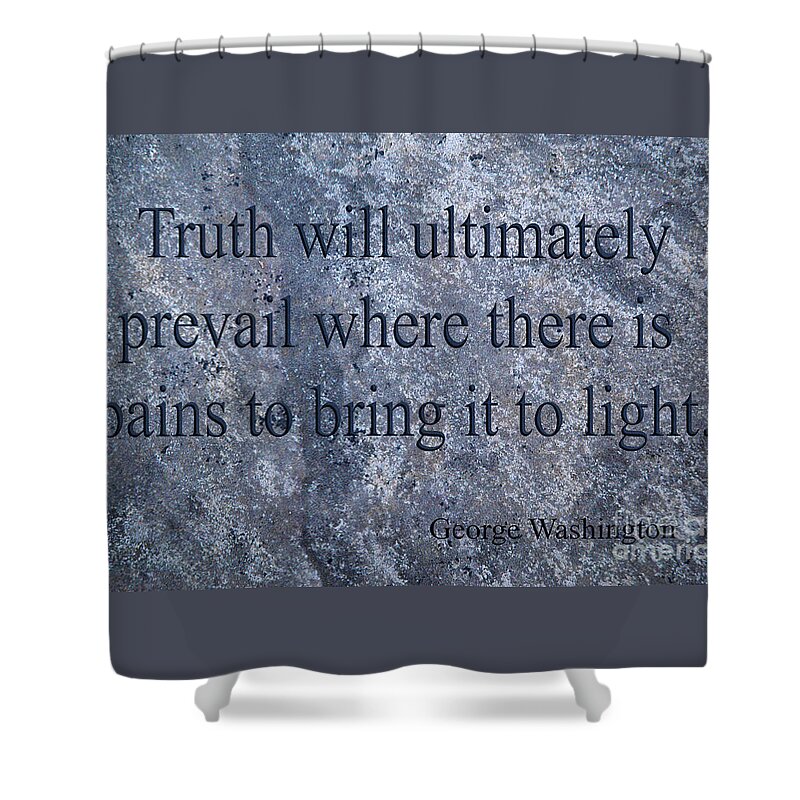 Quote Shower Curtain featuring the mixed media George Washington #2 by Ed Taylor
