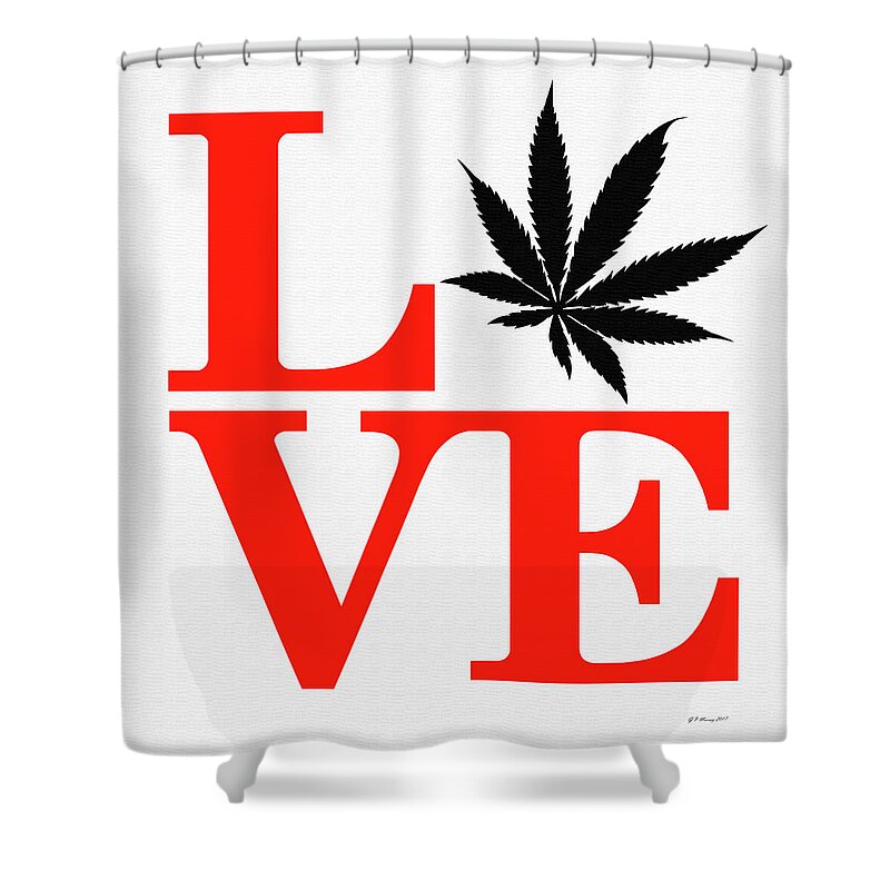 Marijuana Shower Curtain featuring the digital art Marijuana Leaf Love Sign #50 by Gregory Murray