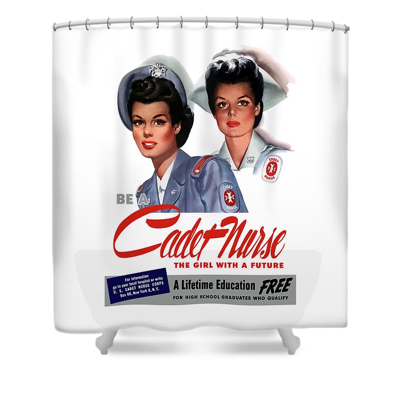Nursing Shower Curtain featuring the painting Be A Cadet Nurse by War Is Hell Store