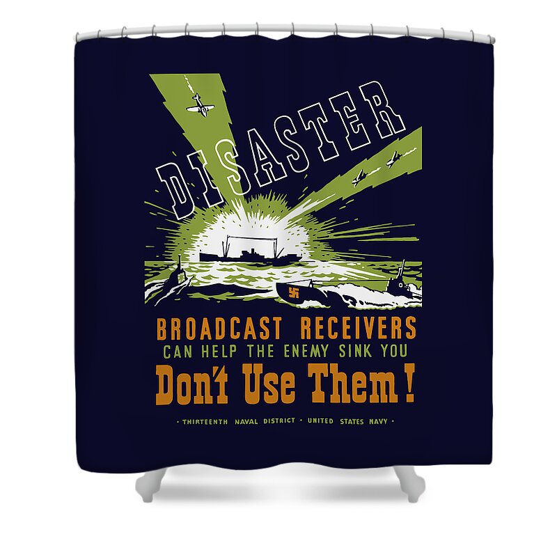 Navy Shower Curtain featuring the painting Broadcast Receivers Can Help The Enemy Sink You by War Is Hell Store
