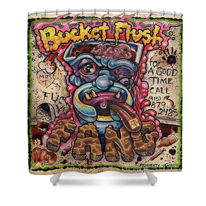 Ryan Almighty Shower Curtain featuring the painting BUCKET FLUSH and FANG cover art by Ryan Almighty