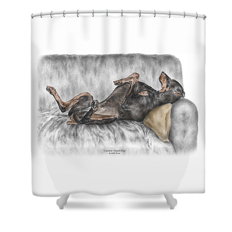 Doberman Shower Curtain featuring the drawing Caution Guard Dog - Doberman Pinscher Print color tinted by Kelli Swan