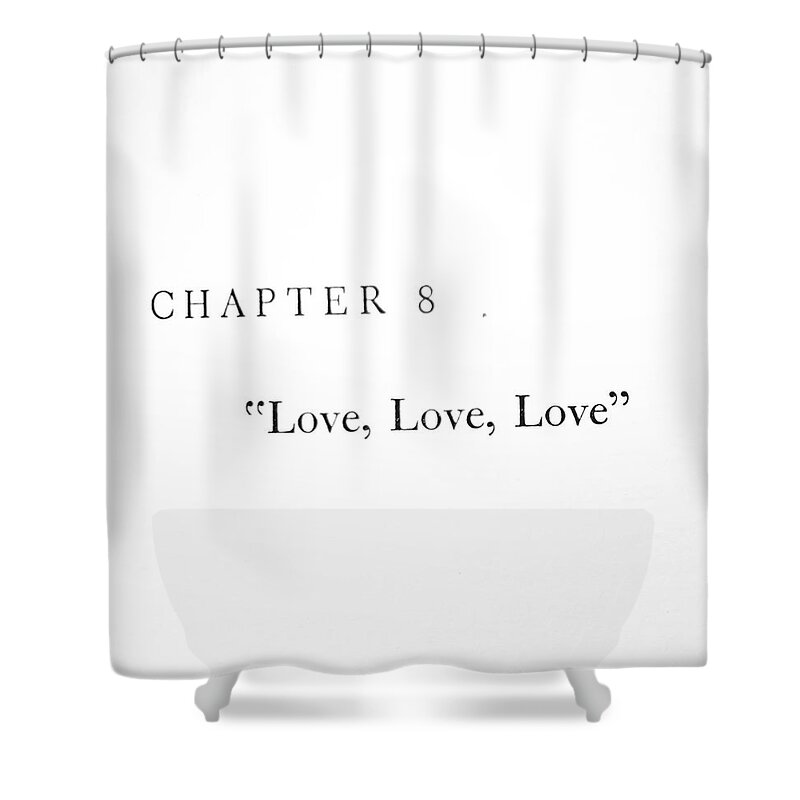 Phrases Shower Curtain featuring the photograph Chapter 8 Love Love Love squared by Toni Hopper