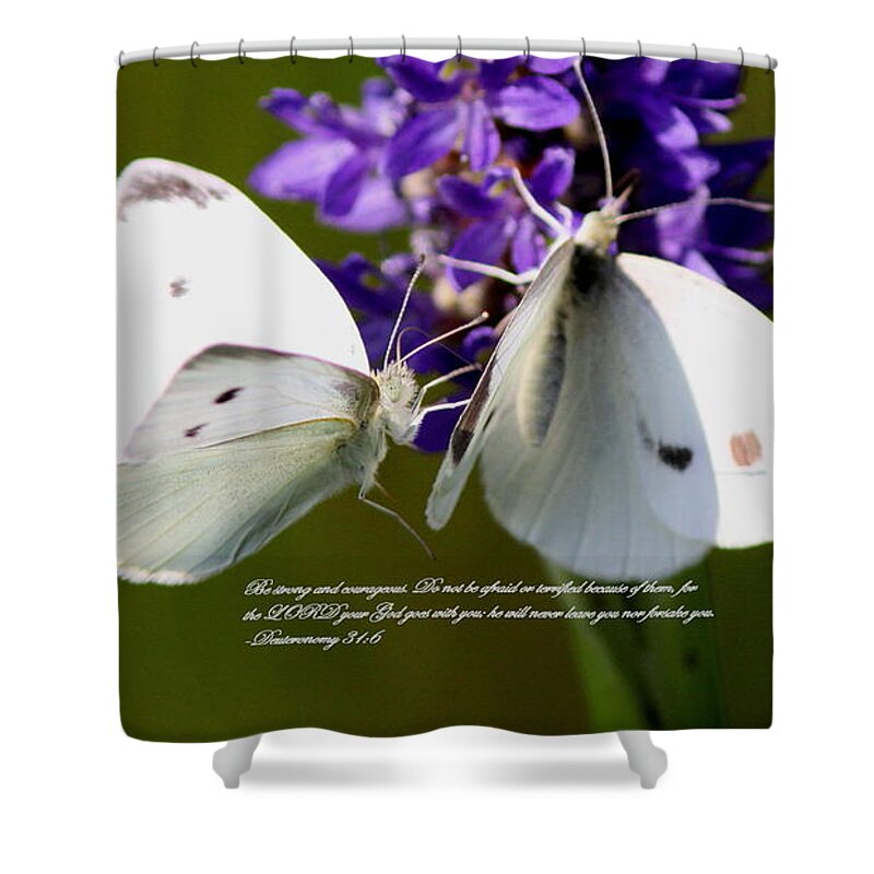  Bible Verse Shower Curtain featuring the photograph Deuteronomy 31 6 by Travis Truelove
