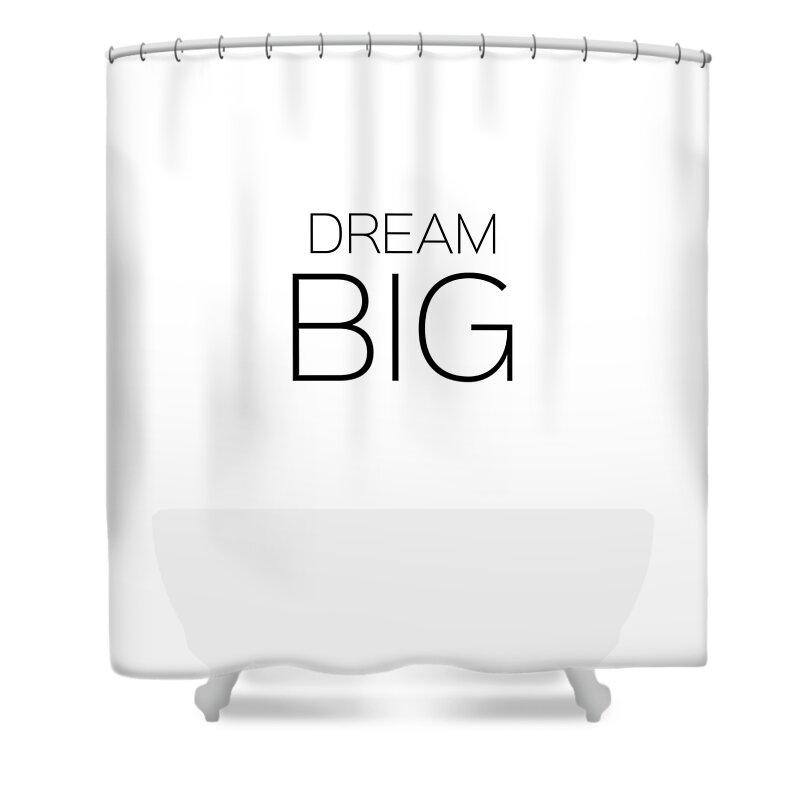 Dream Shower Curtain featuring the photograph Dream Big by Andrea Anderegg