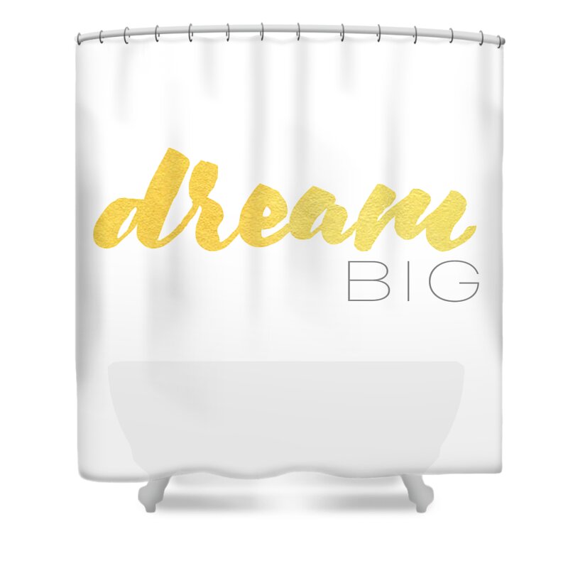 Dream Big Shower Curtain featuring the digital art Dream BIG by Laura Kinker
