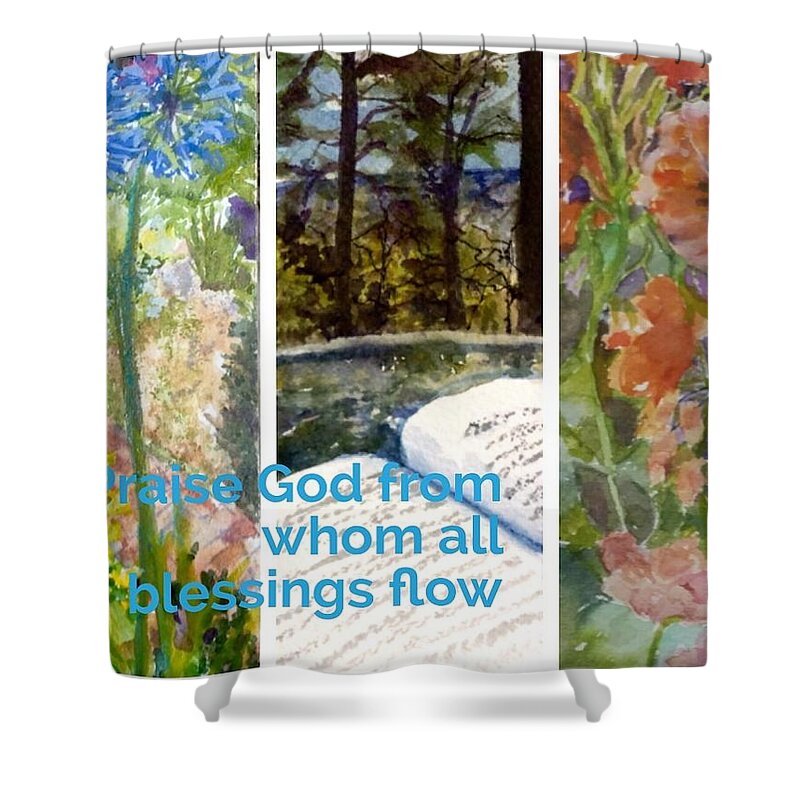 Bible Shower Curtain featuring the painting Praise God from Whom all Blessings Flow by Cheryl Wallace