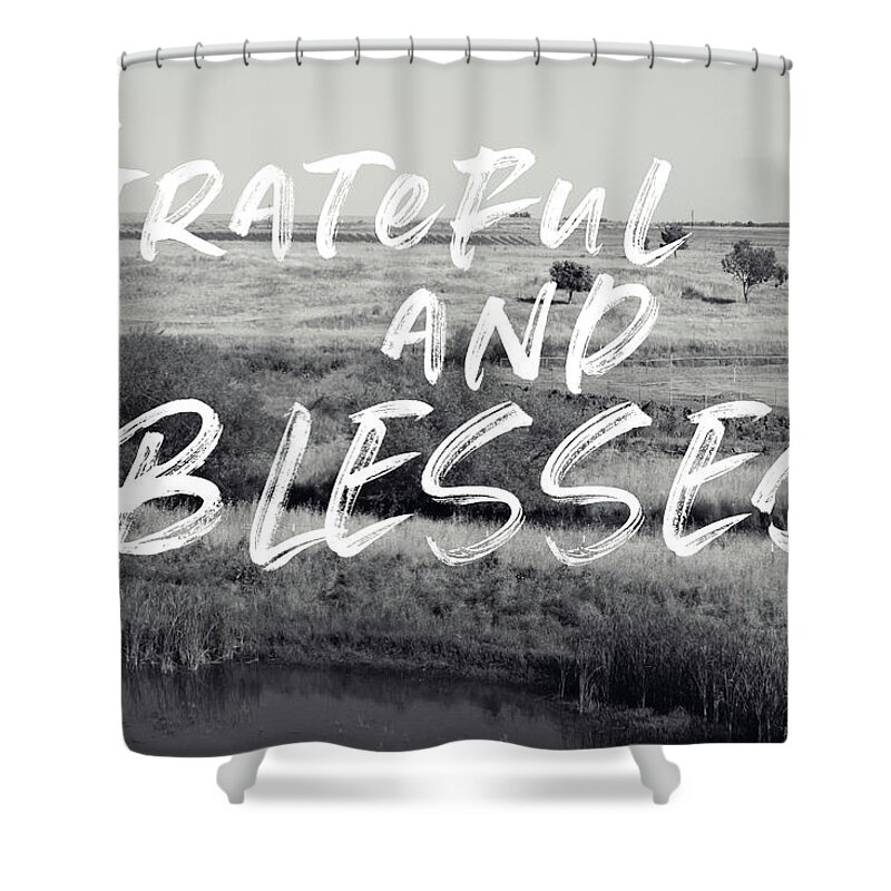 Orchard Shower Curtain featuring the mixed media Grateful and Blessed- Art by Linda Woods by Linda Woods