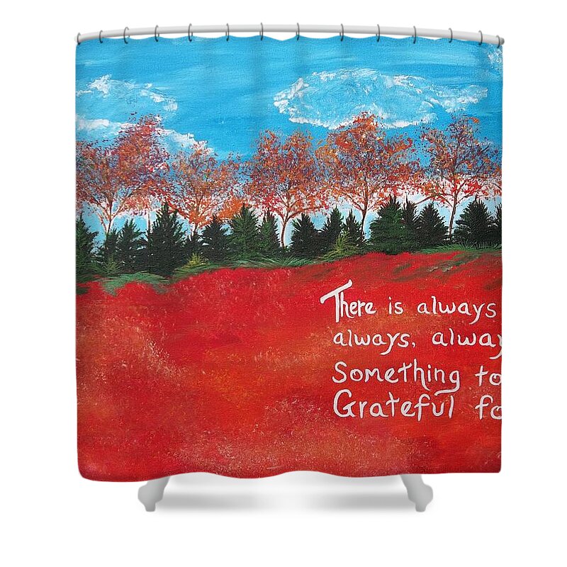 Landscape Shower Curtain featuring the painting Grateful by Angie Butler