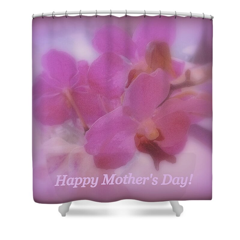 Orchids Shower Curtain featuring the photograph Happy Mother's Day Orchids by Kay Novy