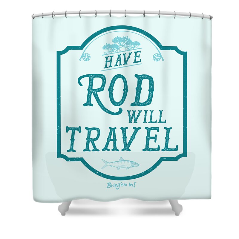 Bonefish Shower Curtain featuring the digital art Have Rod Will Travel Salty by Kevin Putman