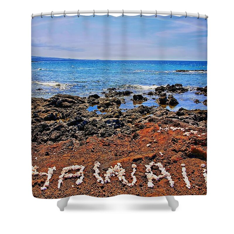 Hawaii Shower Curtain featuring the photograph Hawaii by DJ Florek