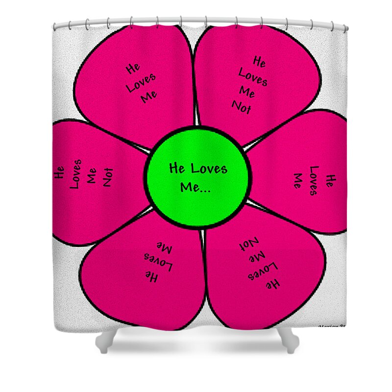 Flower Shower Curtain featuring the digital art He Loves Me...He Loves Me Not by Marian Lonzetta