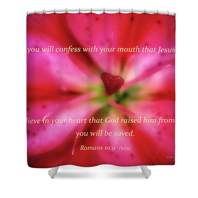 Heart Shower Curtain featuring the photograph Heart of a Flower with Bible Verses by John A Rodriguez