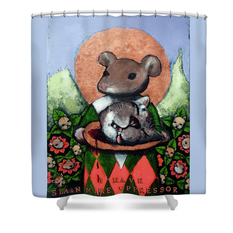 Mouse Shower Curtain featuring the painting I Have Slain Mine Oppressor by Pauline Lim