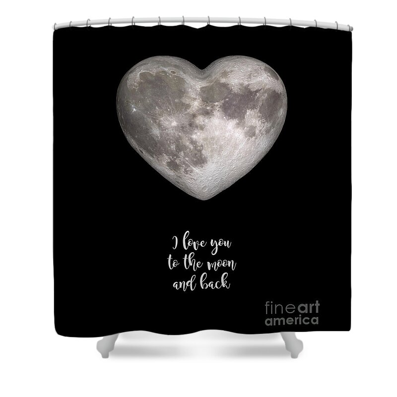 Love Shower Curtain featuring the digital art I love you to the moon and back by Delphimages Photo Creations