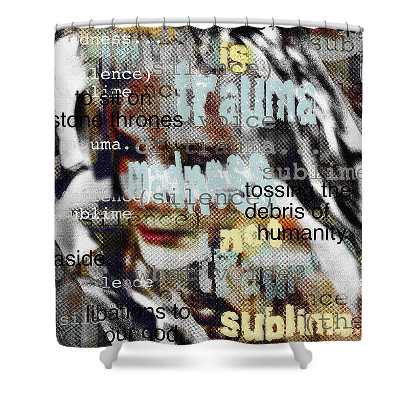 Digital Art Shower Curtain featuring the digital art Mistaken Identity-I will be silent no more by Melissa D Johnston