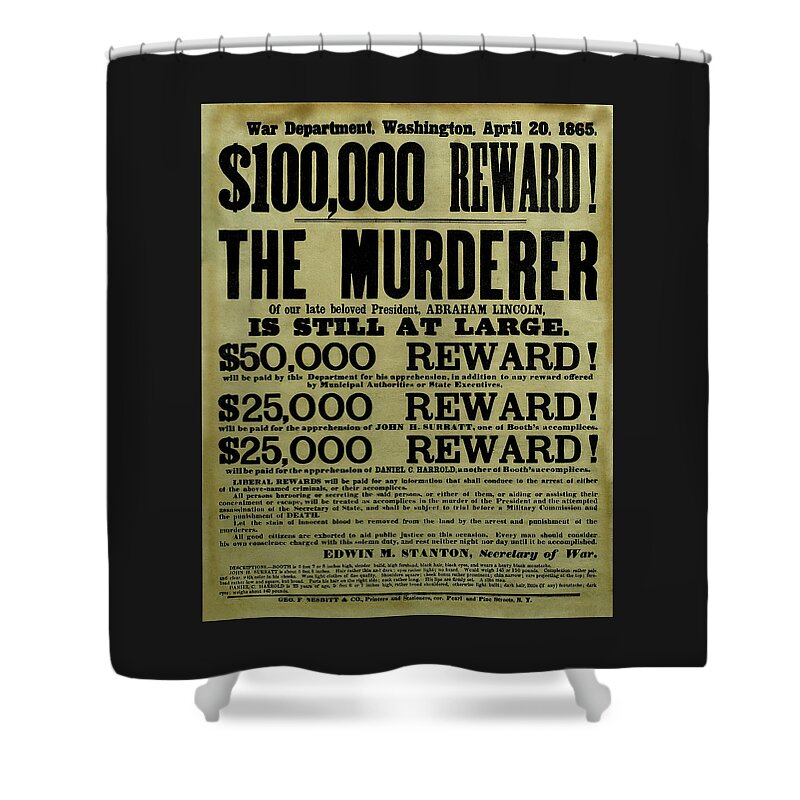 Wanted Shower Curtain featuring the mixed media John Wilkes Booth Wanted Poster by War Is Hell Store