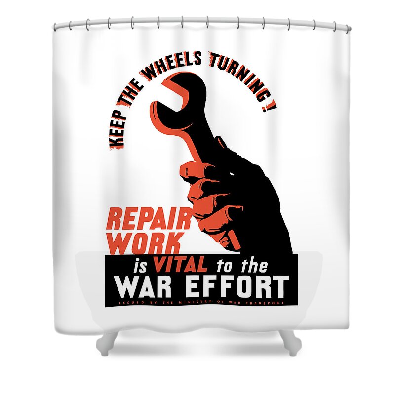 World War Ii Shower Curtain featuring the painting Keep The Wheels Turning - WW2 by War Is Hell Store