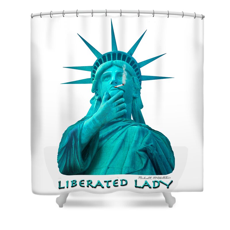 T-shirt Shower Curtain featuring the photograph Liberated Lady 3 by Mike McGlothlen