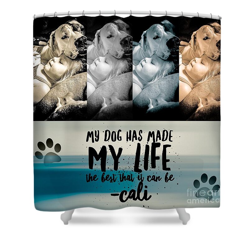 Cali Fowler Shower Curtain featuring the digital art Life with my Dog by Kathy Tarochione