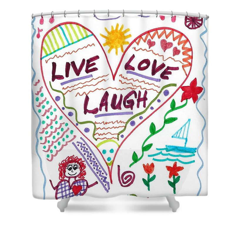 Doodle Art Shower Curtain featuring the drawing Live Love Laugh by Susan Schanerman
