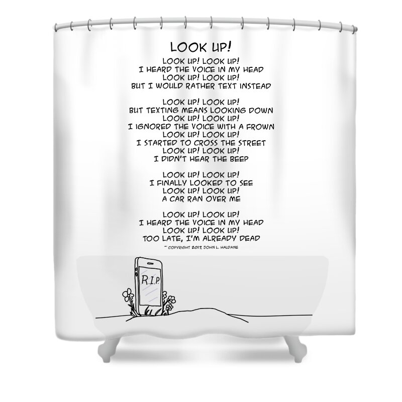 Text Shower Curtain featuring the drawing Look Up by John Haldane