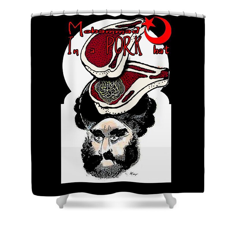 Mohammad Shower Curtain featuring the digital art Mohammad In A Pork Hat by Ryan Almighty